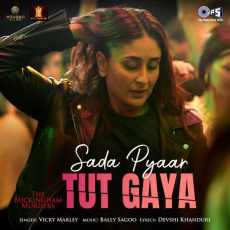 Sada Pyaar Tut Gaya The Buckingham Murders Sada Pyaar Tut Gaya The Buckingham Murders