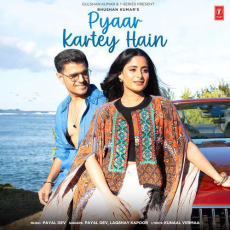 Pyaar Kartey Hain Payal Dev Pyaar Kartey Hain Payal Dev